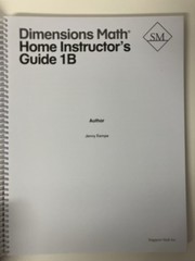 Dimensions Math Home Instructor’s Guide 1B Singapore Math Homeschool Jenny Kempe