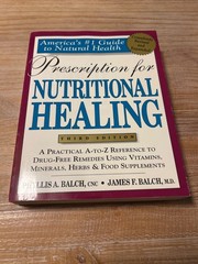 Prescription for Nutritional Healing 3rd Edition (Book 2000) Phyllis A. Balch
