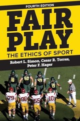 Fair Play: The Ethics of Sport, Simon, Robert L.