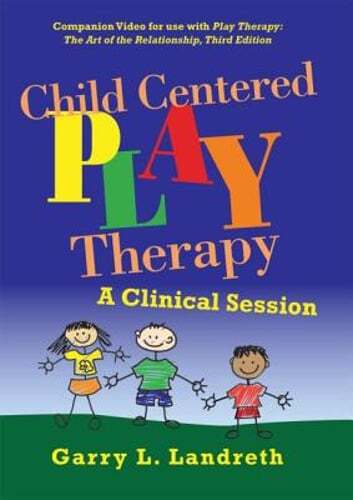 Child Centered Play Therapy: A Clinical Session by Garry L Landreth: Used