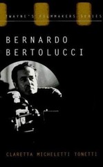 Bernardo Bertolucci: The Cinema of Ambiguity (Twayne’s Filmmakers Series), Tonet