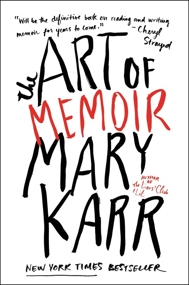 The Art of Memoir: A NYT Bestselling Memoirist’s Guide to the Craft of Wri…