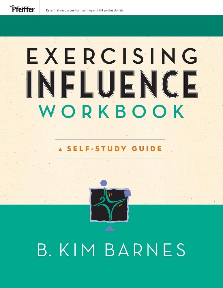 Exercising Influence Workbook: A Self-Study Guide