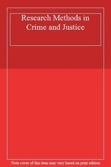 Research Methods in Crime and Justice By Brian L. Withrow