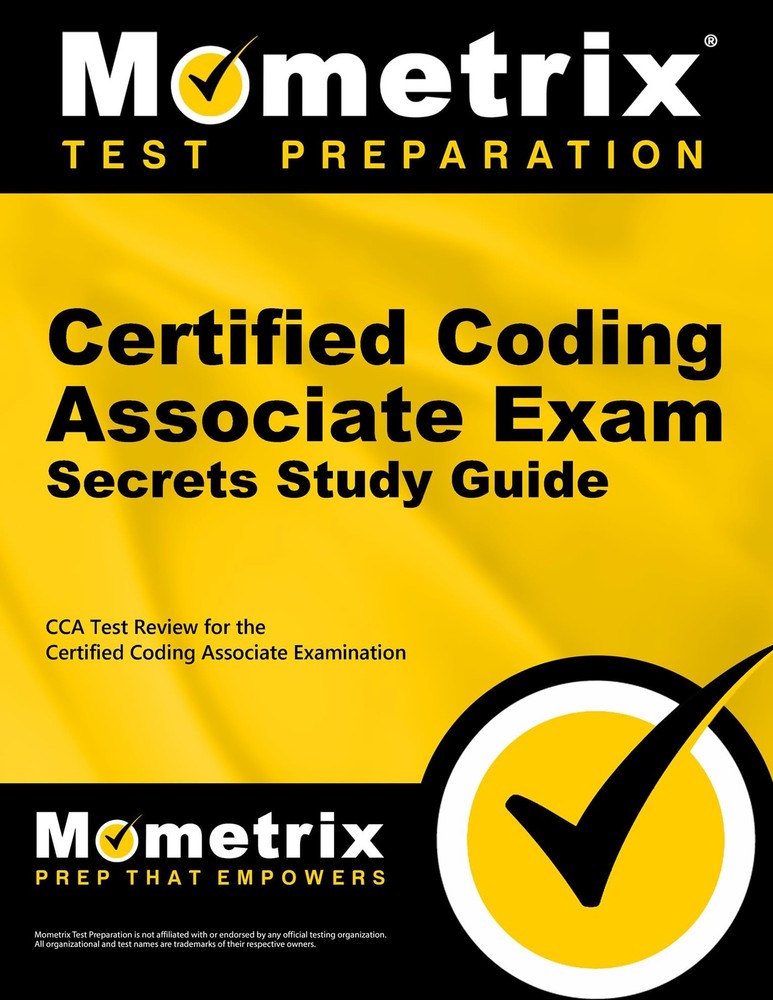 Certified Coding Associate Exam Secrets Study Guide: CCA Test Review for the…