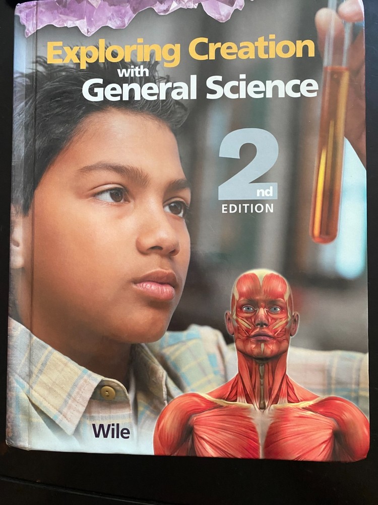 Apologia Exploring Creation with General Science Wile 2nd Ed Textbook