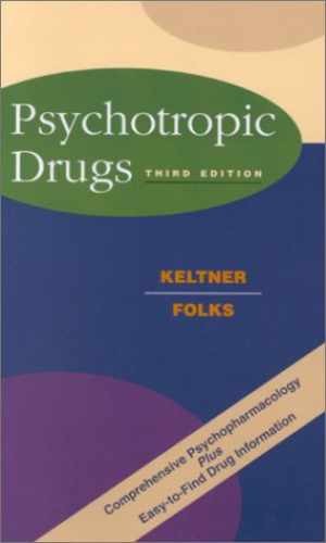 Psychotropic Drugs – Paperback, by Folks MD David G.; Keltner EdD – Very Good n