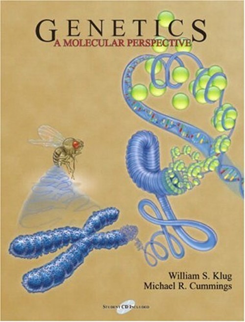 Genetics : A Molecular Perspective Michael R., Klug, William S. C