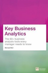 Key Business Analytics: The 60+ business analysis tools every manager needs to k