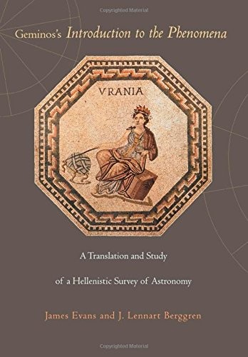 GEMINOS’S “INTRODUCTION TO THE PHENOMENA”: A TRANSLATION By James Evans & J.