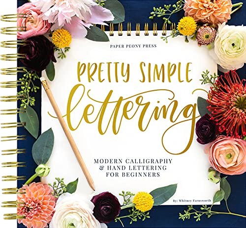 Pretty Simple Lettering: A Step-by-Step Hand Lettering and Modern Calligraph…