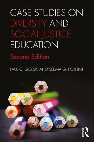 Case Studies on Diversity and Social Justice Education by Paul C. Gorski and…