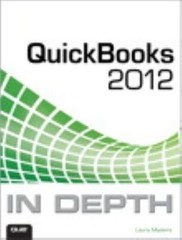QuickBooks 2012 in Depth by Madeira, Laura 712 pages New Free Shipping