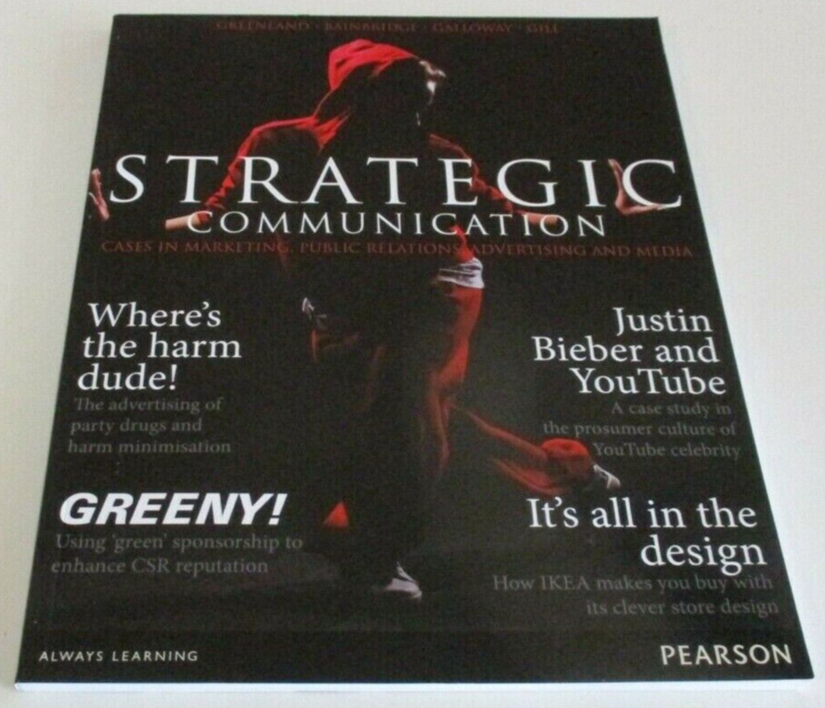 Strategic Communication: Cases in Marketing – Greenland et al., 153 Pages – 2012