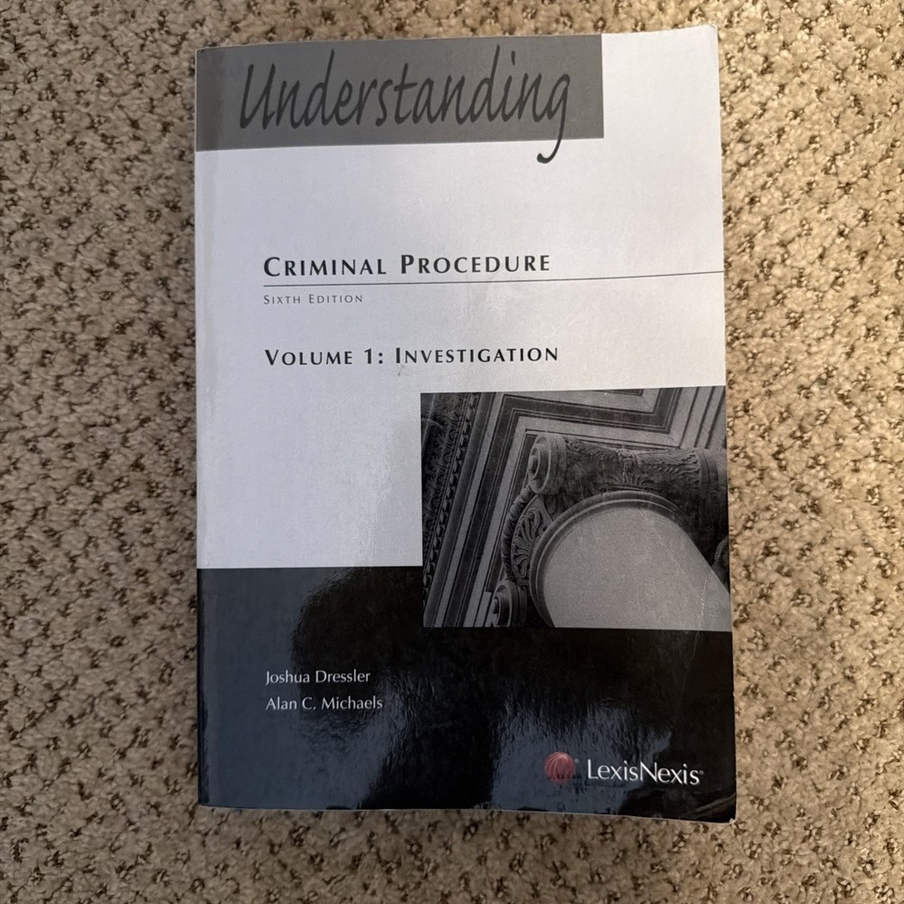 Lexi’s Nexus Criminal Procedure Sixth Edition Vol 1: Investigation