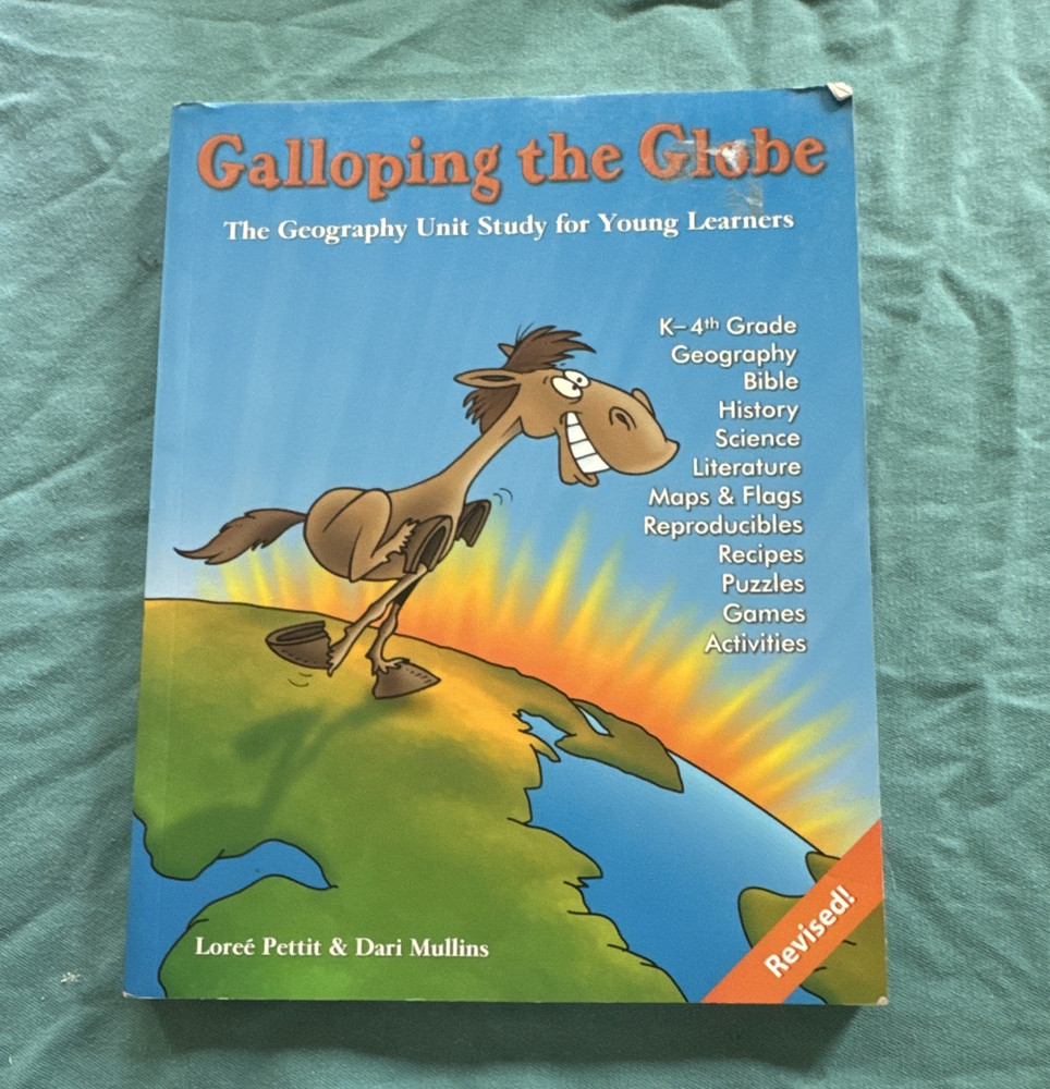 Galloping the Globe Revised Geography Unit Study Book Activity K-4 by Pettit