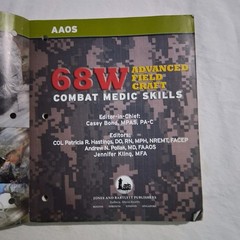 68 W Advanced Field Craft : Combat Medic Skills by A.A.O.S.