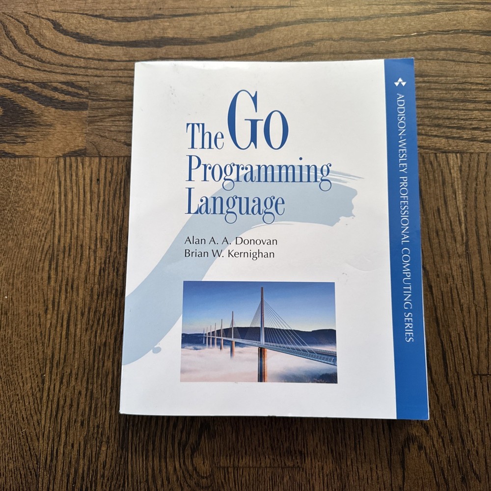 Addison-Wesley Go Programming Language by Alan Donovan and Brian Kernighan