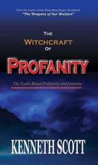 Witchcraft of Profanity by Kenneth Scott (2009, Trade Paperback)