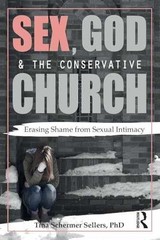 Sex, God, and the Conservative – Paperback, by Schermer Sellers Tina – Very Good