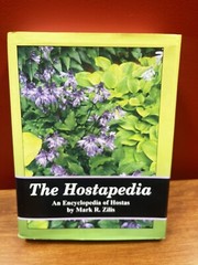 The Hostapedia: An Encyclopedia of Hostas by Mark R. Zilis