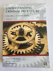 Understanding Criminal Procedure Volume 1: Investigation, 7th Ed. Dressler