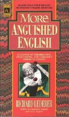 More Anguished English – Hardcover By Lederer, Richard – VERY GOOD