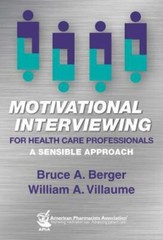 Motivational Interviewing for Health Care- Bruce A Berger, 158212180X, paperback
