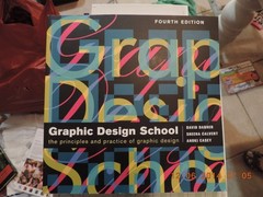 Graphic Design School: The Principles and Practice of Graphic Design by Dabner