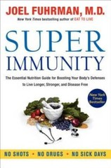 Super Immunity: The Essential Nutrition Guide for Boosting Your Body’s De – GOOD