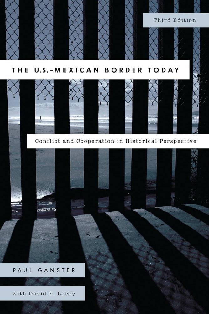The U.S.-Mexican Border Today: Conflict and Cooperation in Historical Perspe…