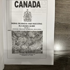 Canada: Doing Business and Investing in Canada Guide : Strategic, Practical 2019