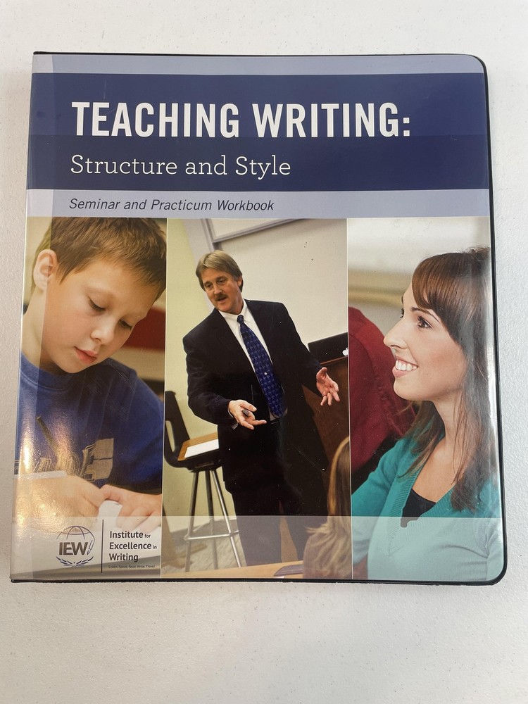 Teaching Writing Structure And Style Seminar Workbook Andrew Pudewa 2nd Edition