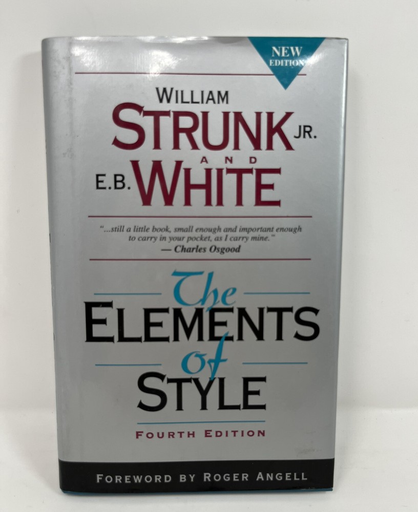 The Elements of Style by E. B. White and William Strunk Jr. (1999, Hardcover, R…