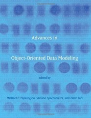 ADVANCES IN OBJECT-ORIENTED DATA MODELING (COOPERATIVE By Michael P. Papazoglou