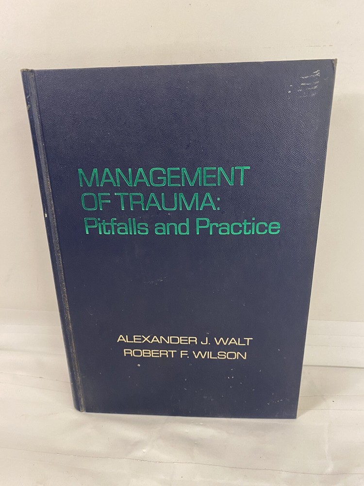Management of Trauma : Pitfalls and Practice by Robert F. Wilson and…