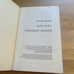 Survival Through Design, 1984 by Richard Joseph Neutra, 30th Anniversary Edition