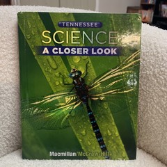 Tennessee Science A Closer Look Macmillan/McGraw-Hill Textbook