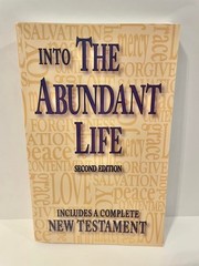Into the Abundant Life (Includes a Complete New Testament) by N/A, Good Book
