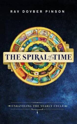 The Spiral of Time: Unraveling the Yearly Cycle – Hardcover – GOOD