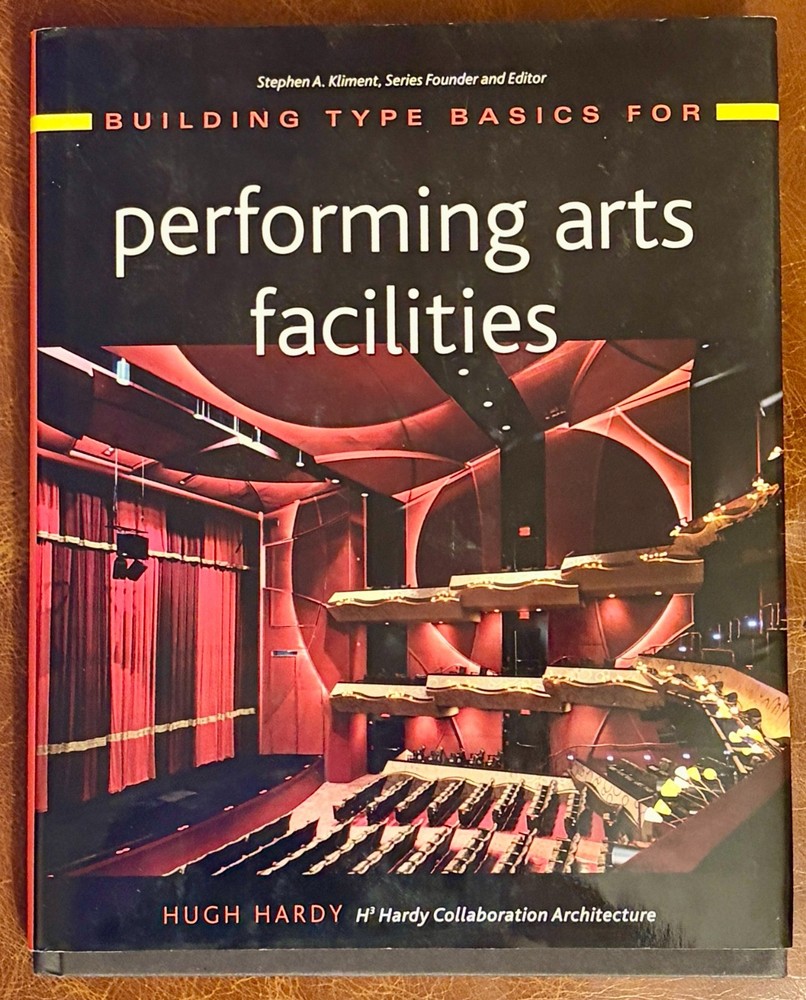 Building Type Basics for Performing Arts Facilities, from library of Tony Walton