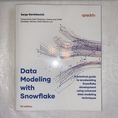 Data Modeling with Snowflake : A Practical Guide for Accelerating Snowflake…