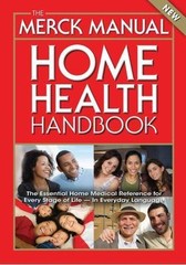 The Merck Manual Home Health Handbook: Third Home Edition ,