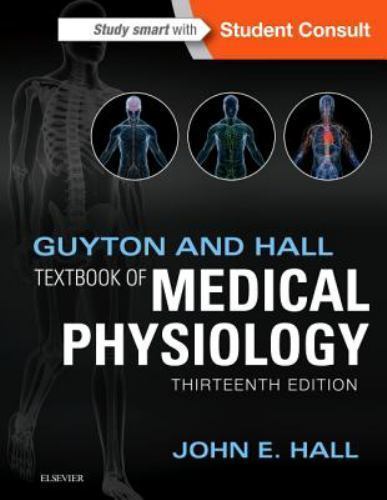 Guyton Physiology Guyton and Hall Textbook of Medical Physiology by Hall (2015)
