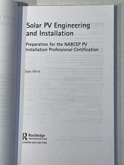 SOLAR PV ENGINEERING AND INSTALLATION: Prep For The NABCEP Cert Sean White 2015