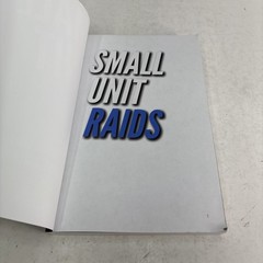 Small Unit Raids : An Illustrated Manual Paperback Matthew Luke