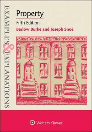 Examples Explanations for Property – Paperback By Burke, Barlow – GOOD