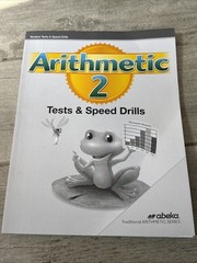 ABEKA Homeschool Arithmetic 2 Test & Speed Drills With Teacher Text And Key