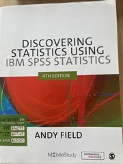 Discovering Statistics Using IBM SPSS Statistics 4th Edition Andy Field