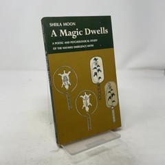 A Magic Dwells: A Poetic and Psychological Study of the Navaho…